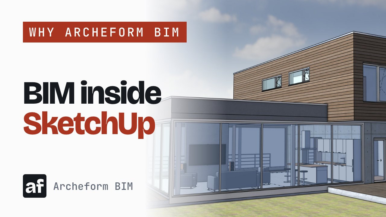 Video thumbnail: Why Archeform BIM — BIM inside SketchUp